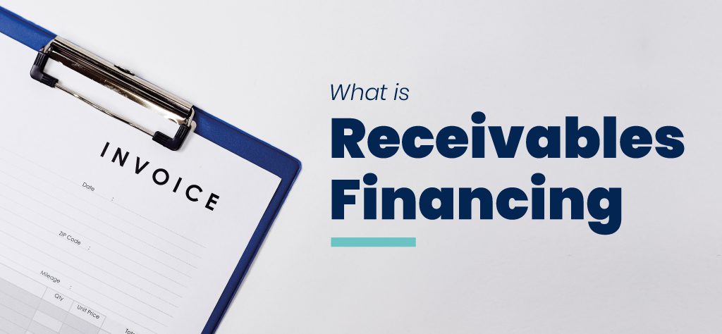 what is receivables financing